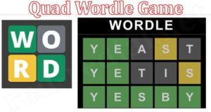 Quad Wordle Game {Mar 2022} Discover Playing Strategy!