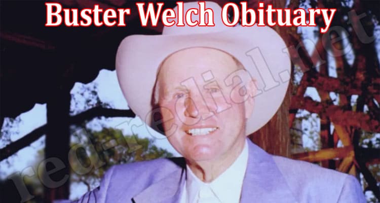 Buster Welch Obituary 2022 - The Hamil Family Funeral Home
